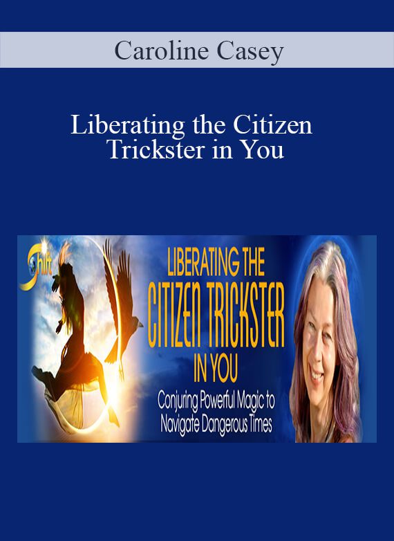 [Download Now] Caroline Casey - Liberating the Citizen Trickster in You