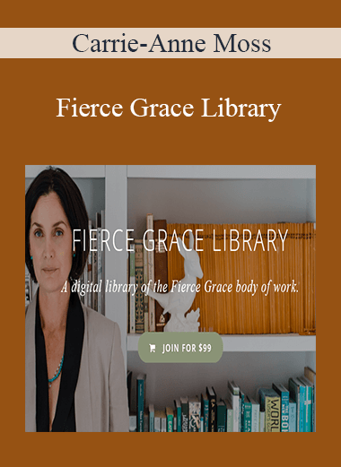 Carrie-Anne Moss - Fierce Grace Library
