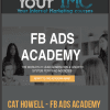 [Download Now] Cat Howell - FB ads Academy