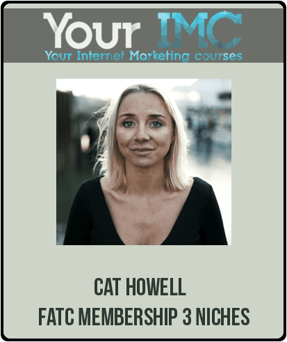 [Download Now] Cat Howell – FATC Membership 3 NICHES