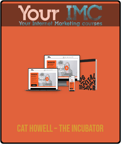 Cat Howell – The Incubator