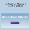 Catherine Lightfoot CPM - CE Quiz for Module 5 (12 CE credits)