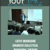 [Download Now] Cathy Moonshine - Advanced Dialectical Behavioral Therapy