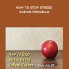 [Download Now] Celestine Chua – How To Stop Stress Eating Program