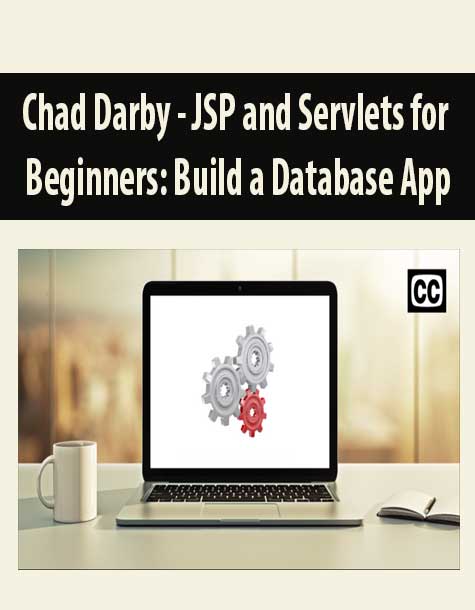 [Download Now] Chad Darby - JSP and Servlets for Beginners Build a Database App