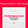 Chad Thiele - Persona SEO (Book + Video Bundle)