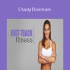 Chady Dunmore - Fast-Track Fitness