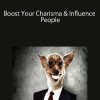 Charisma Mastery – Boost Your Charisma & Influence People