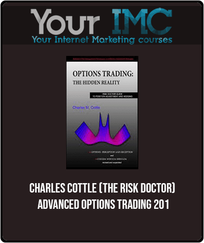 [Download Now] Charles Cottle (The Risk Doctor) - Advanced Options Trading 201