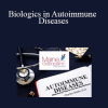 Charles Radis - Biologics in Autoimmune Diseases: What Every Primary Care Doc Should Know