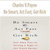Charles V.Payne – Be Smart