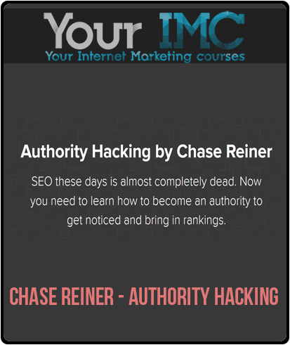 [Download Now] Chase Reiner - Authority Hacking
