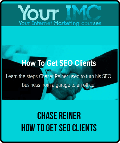 Chase Reiner - How To Get SEO Clients