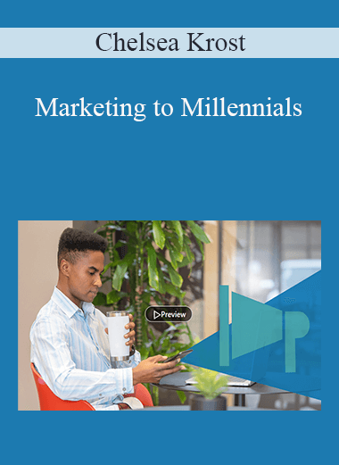 Chelsea Krost - Marketing to Millennials