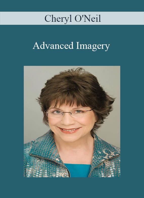 [Download Now] Cheryl O'Neil - Advanced Imagery