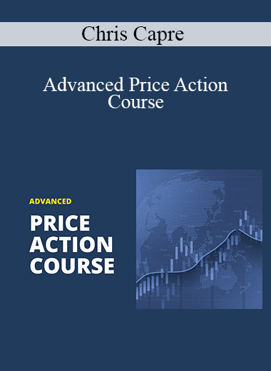 Advanced Price Action Course - Chris Capre (2nd Skies Forex)