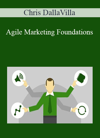 Chris DallaVilla - Agile Marketing Foundations