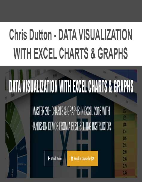 [Download Now] Chris Dutton - DATA VISUALIZATION WITH EXCEL CHARTS & GRAPHS