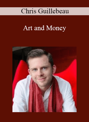Chris Guillebeau - Art and Money