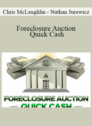Chris McLaughlin and Nathan Jurewicz - Foreclosure Auction Quick Cash