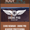 [Download Now] Chris Newman - Drone Pro Academy Professional
