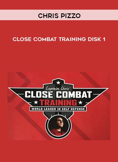Close Combat Training Disk 1 - Chris Pizzo