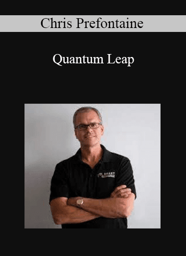Chris Prefontaine - Quantum Leap