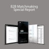 Chris Rempel - B2B Matchmaking-Special Report