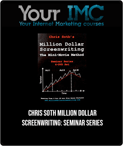 [Download Now] Chris Soth - Million Dollar Screenwriting: Seminar Series