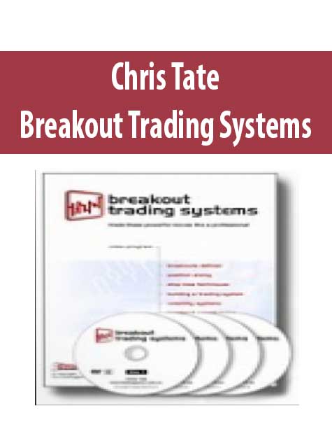 [Download Now] Chris Tate – Breakout Trading Systems