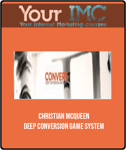[Download Now] Christian McQueen - Deep Conversion Game System