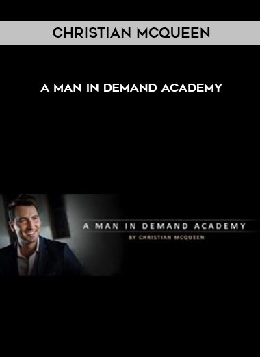 [Download Now] Christian McQueen - A Man In Demand Academy