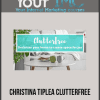 [Download Now] Christina Tiplea Clutterfree
