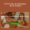 Christopher Lannes - Clovis Ier