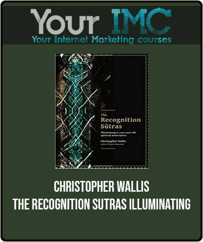 [Download Now] Christopher Wallis - The Recognition Sutras Illuminating
