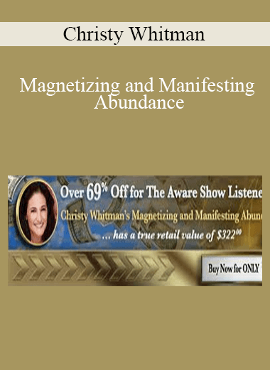 Christy Whitman - Magnetizing and Manifesting Abundance