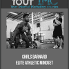 [Download Now] Chrls Barnard - Elite Athletic Mindset