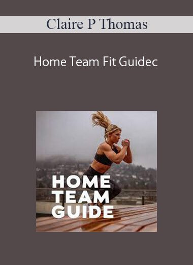 [Download Now] Claire P Thomas - Home Team Fit Guide