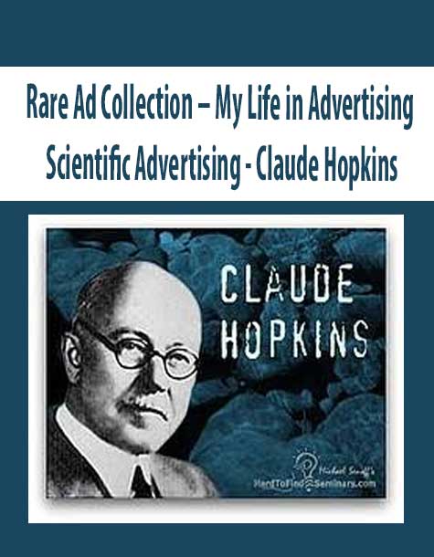 [Download Now] Claude Hopkins – Rare Ad Collection – My Life in Advertising – Scientific Advertising