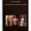 [Download Now] Clay Rogers - Hollywood Physique For Men