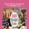 Clean Eating Academy for Weight Loss