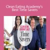 Clean Eating Academy’s Best Time Savers