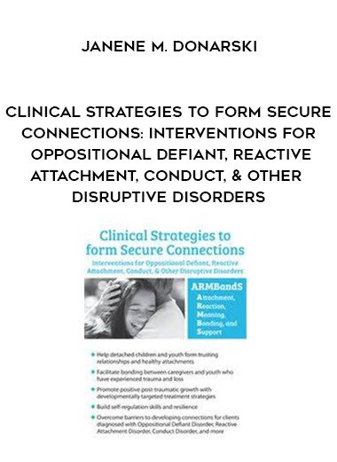 [Download Now] Clinical Strategies to form Secure Connections: Interventions for Oppositional Defiant