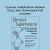 [Download Now] Clinical Supervision: Proven Tools and Techniques for Success – Robert Taibbi