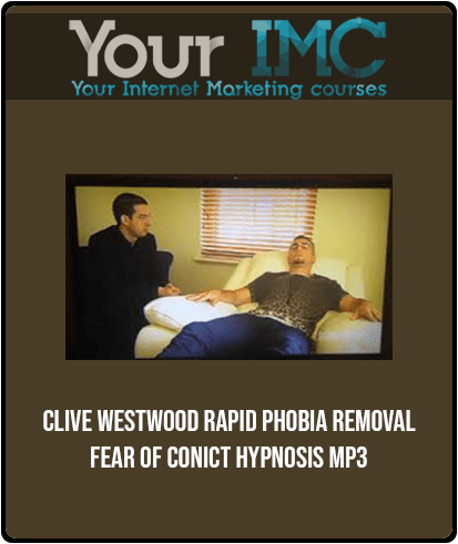 Clive Westwood - Rapid phobia removal Fear of Conict Hypnosis Mp3