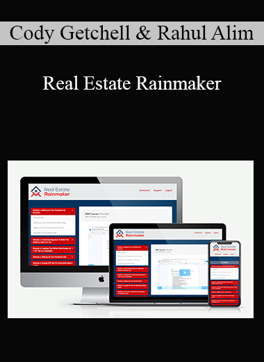 Cody Getchell & Rahul Alim - Real Estate Rainmaker