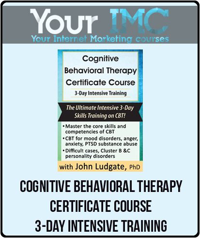 [Download Now] Cognitive Behavioral Therapy Certificate Course 3-Day Intensive Training