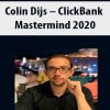[Download Now] Colin Dijs – ClickBank Mastermind 2020