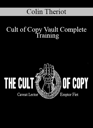 Colin Theriot - Cult of Copy Vault Complete Training
