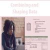 Combining and Shaping Data